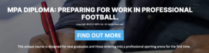MPA DIPLOMA: PREPARING FOR WORK IN PROFESSIONAL FOOTBALL